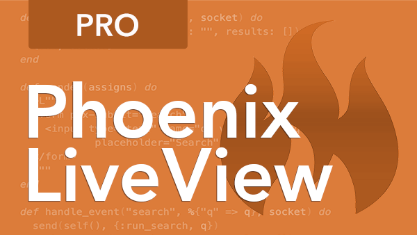 Phoenix LiveView Pro Team License: For up to 10 team members
