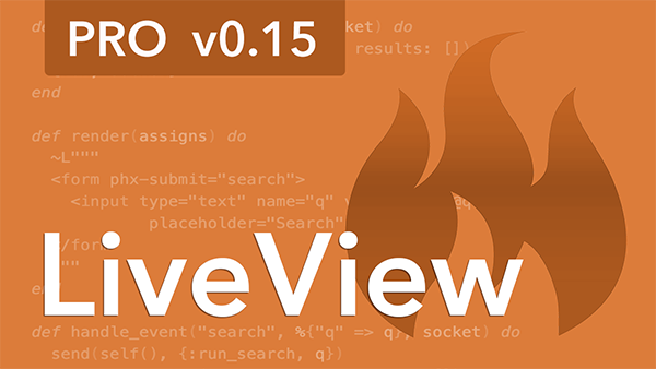 Phoenix LiveView v0.15 Pro Team License: For up to 10 team members