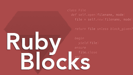 Mastering Ruby Blocks & Iterators
