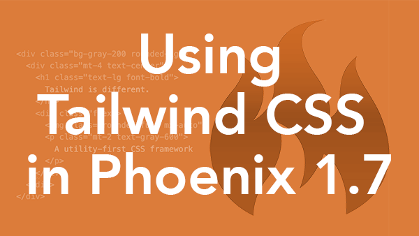 Using Tailwind Css In Phoenix