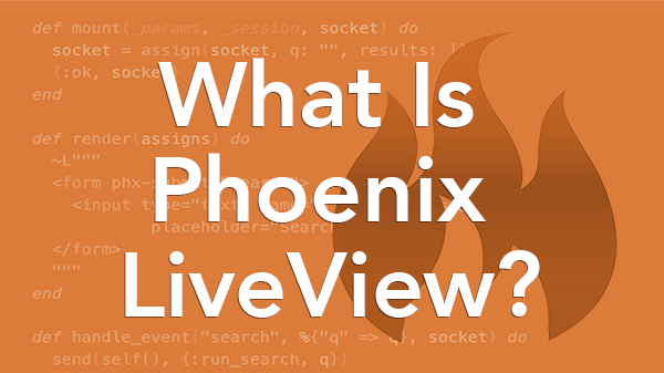 What Is Phoenix Liveview